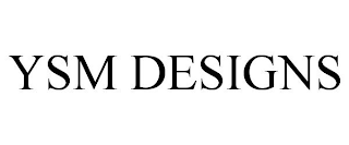 YSM DESIGNS