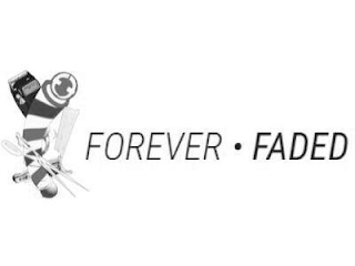 FOREVER · FADED