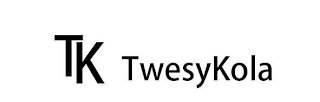 TK TWESYKOLA