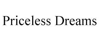 PRICELESS DREAMS