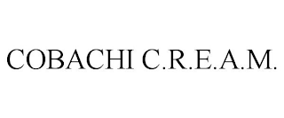 COBACHI C.R.E.A.M.