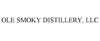 OLE SMOKY DISTILLERY, LLC