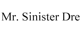 MR. SINISTER DRE
