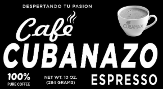 DESPERTANDO TU PASION CAFE CUBANAZO ESPRESSO CUBAMAX. 100% PURE COFFEE