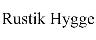 RUSTIK HYGGE