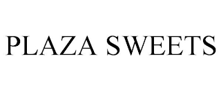 PLAZA SWEETS