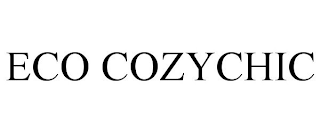 ECO COZYCHIC