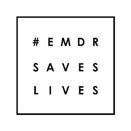 #EMDR SAVES LIVES