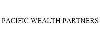 PACIFIC WEALTH PARTNERS