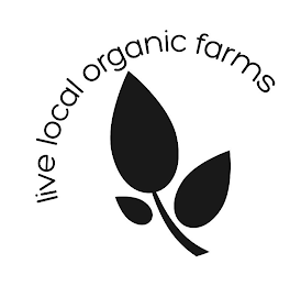 LIVE LOCAL ORGANIC FARMS
