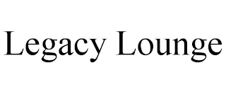 LEGACY LOUNGE