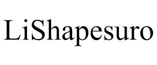 LISHAPESURO