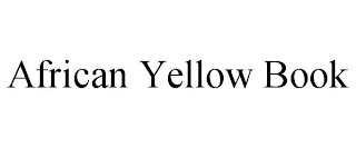 AFRICAN YELLOW BOOK