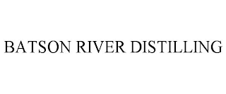 BATSON RIVER DISTILLING