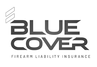 BLUE COVER FIREARM LIABILITY INSURANCE