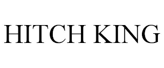 HITCH KING