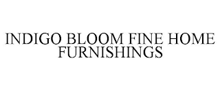 INDIGO BLOOM FINE HOME FURNISHINGS