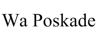 WA POSKADE