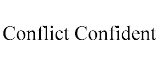 CONFLICT CONFIDENT