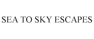 SEA TO SKY ESCAPES