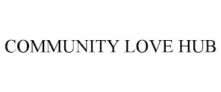 COMMUNITY LOVE HUB