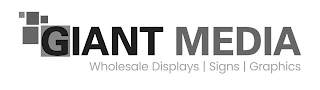 GIANT MEDIA WHOLESALE DISPLAYS SIGNS GRAPHICS