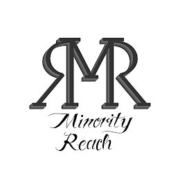 RMR MINORITY REACH