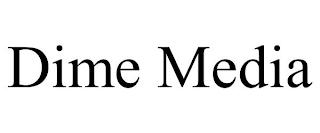 DIME MEDIA