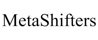 METASHIFTERS