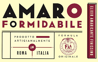 AMARO FORMIDABILE, PRODOTTO ARTIGIANALMENTE IN ROMA ITALIA, ELIXIR AMARICANTE FINISSIMO FORMULA ORIGINALE ROMA F.L.A. SI SEDES NON IS, ELIXIR AMARICANTE FINISSIMO