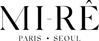 MI-RÊ PARIS SEOUL