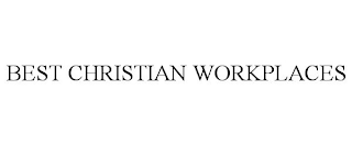 BEST CHRISTIAN WORKPLACES