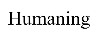 HUMANING