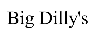 BIG DILLY'S