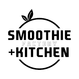 SMOOTHIE FACTORY + KITCHEN