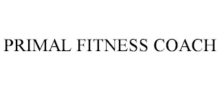 PRIMAL FITNESS COACH