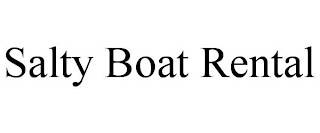 SALTY BOAT RENTAL