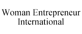 WOMAN ENTREPRENEUR INTERNATIONAL