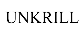 UNKRILL