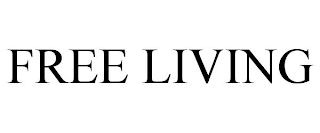 FREE LIVING