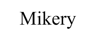 MIKERY