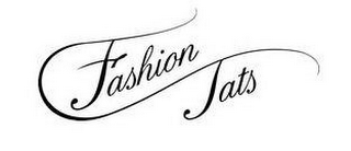 FASHION TATS