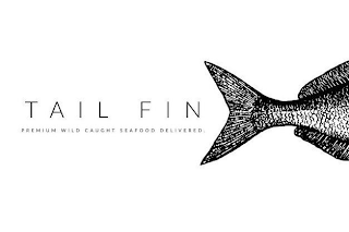 TAILFIN PREMIUM WILD CAUGHT SEAFOOD DELIVERED