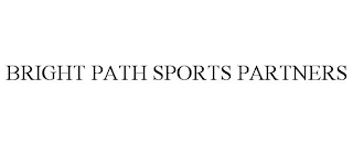 BRIGHT PATH SPORTS PARTNERS