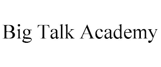 BIG TALK ACADEMY