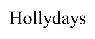 HOLLYDAYS