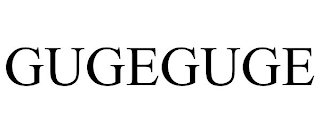 GUGEGUGE