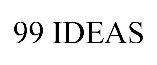 99 IDEAS