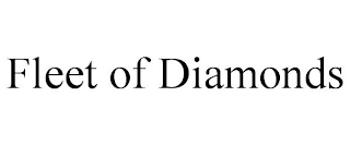 FLEET OF DIAMONDS