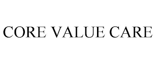 CORE VALUE CARE